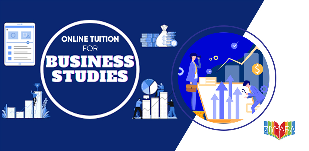 Master Business Studies with Ziyyara’s Expert Online Tutors