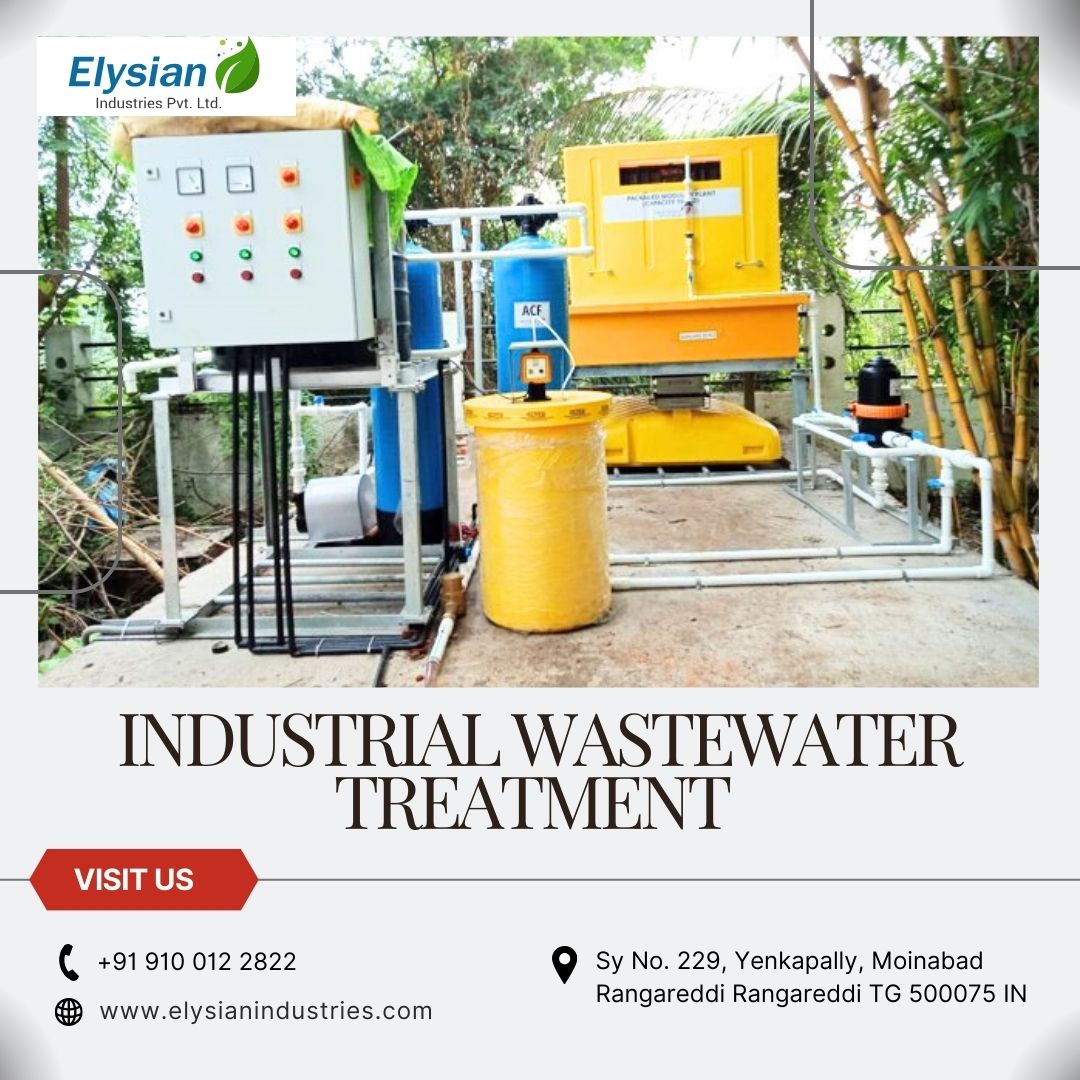 Industrial Wastewater Treatment in Hyderabad | 9100122822 | Elysian industries