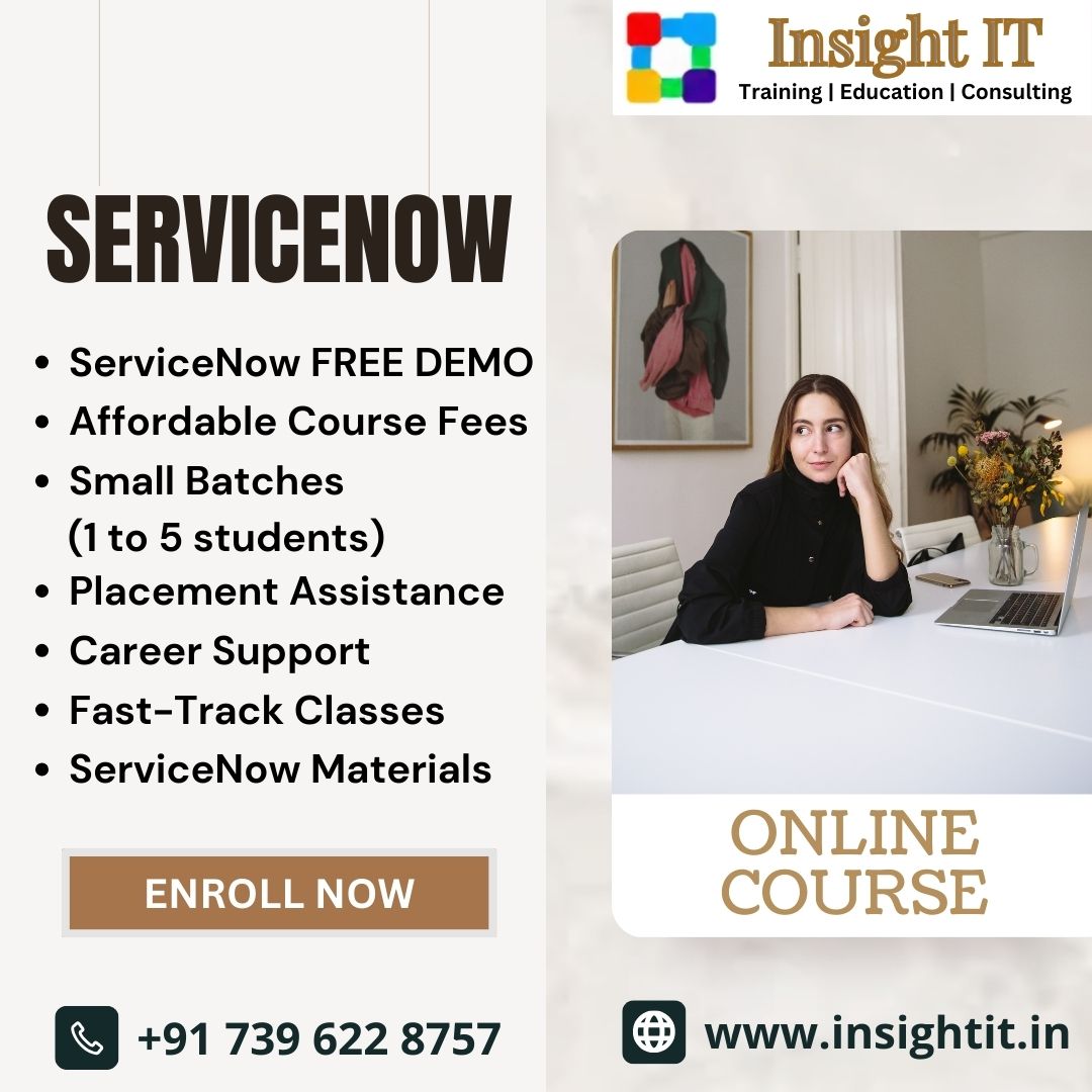 LEARN SERVICENOW TRAINING IN HYDERABAD FROM INSIGHT IT TRAINING INSTITUE