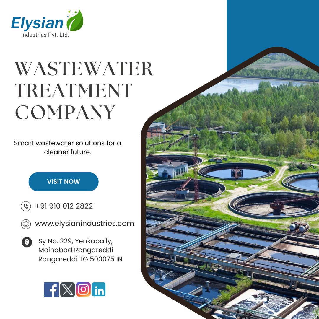 Wastewater Treatment Companies in Hyderabad| 9100122822 | Elysian industries