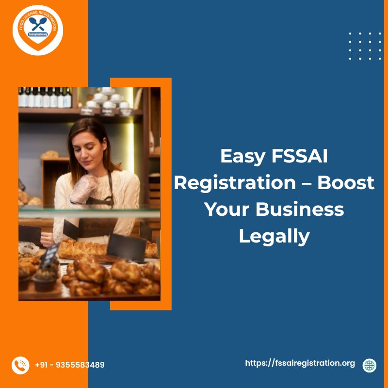 Easy FSSAI Registration – Boost Your Business Legally