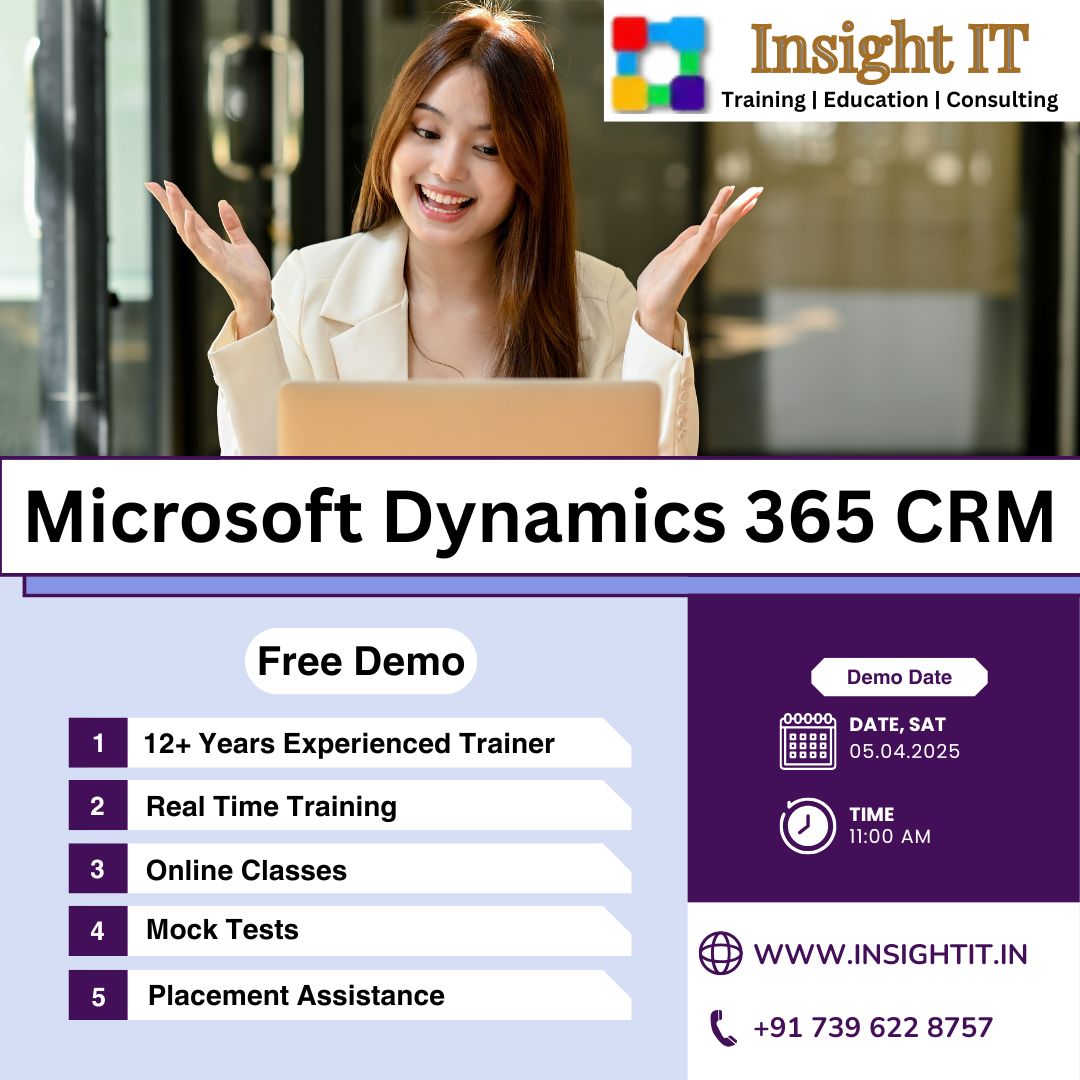 Learn Microsoft Dynamics 365 CRM Training in Hyderabad at Insight IT Training Institute