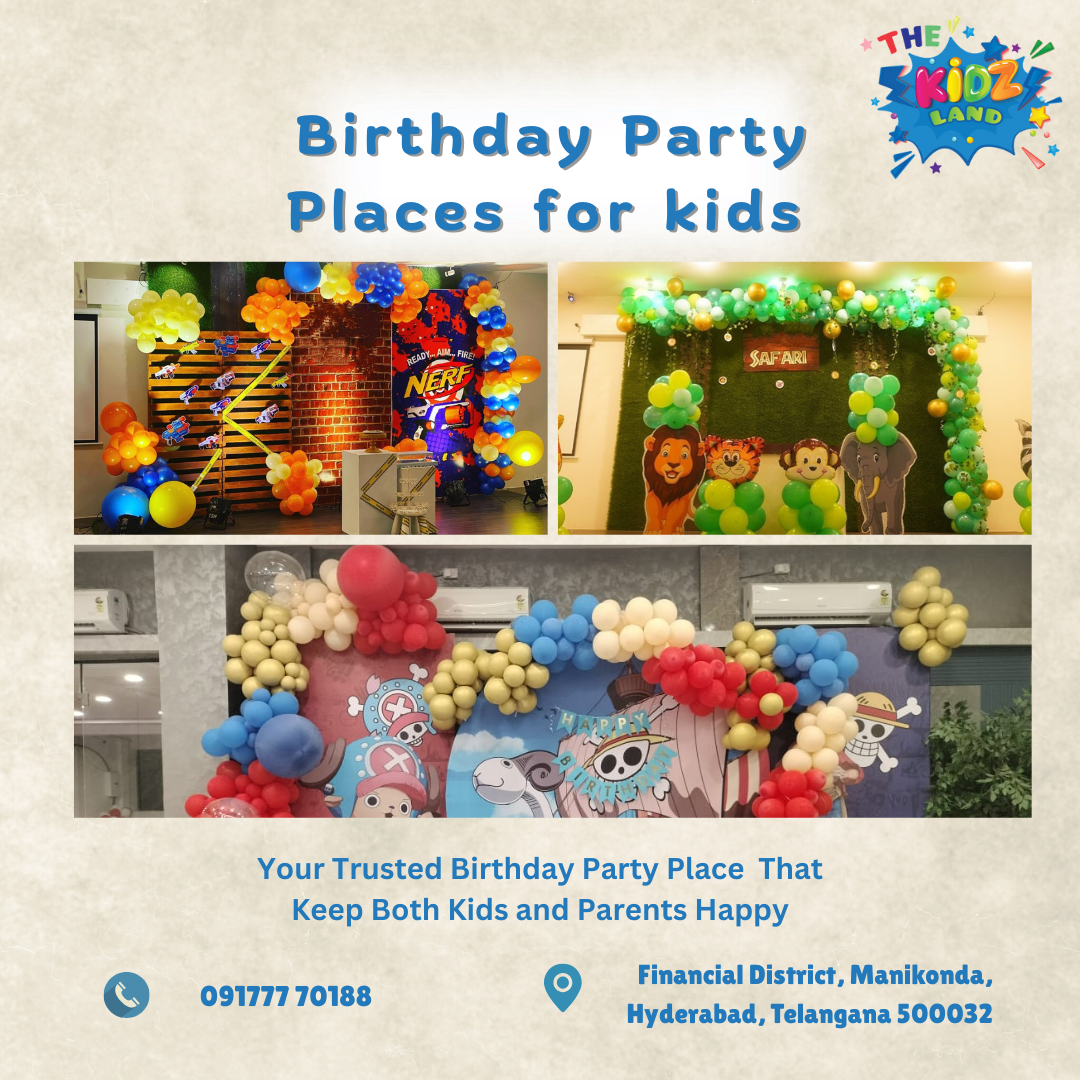 Birthday Party Places for kids Gachibowli | The Kidz Land