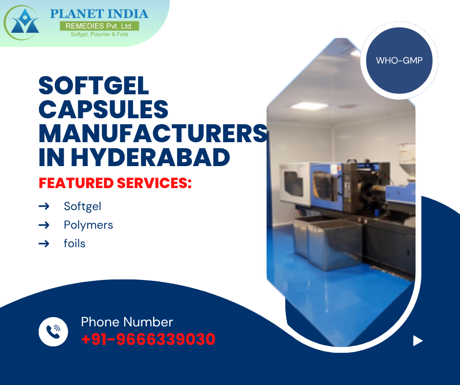 Softgel Capsules Manufacturers in Hyderabad