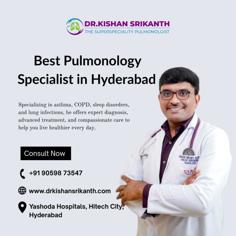 Best Pulmonology Specialist in Hyderabad | +91 90598 73547 | Dr. Kishan Srikanth