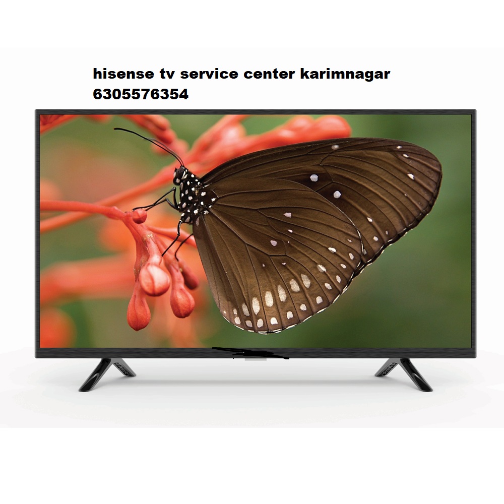 Hisense TV Service Centre Karimnagar Telangana