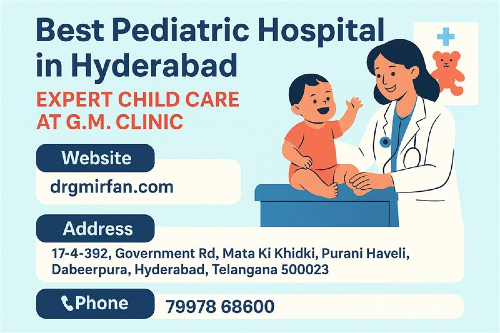 G.M. Clinic – Leading & Trusted Pediatric Hospital in Hyderabad