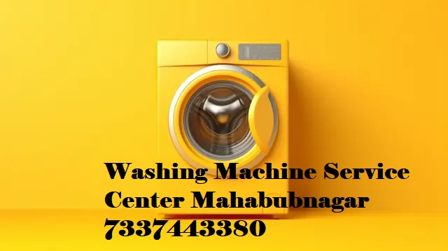 Washing machine Service Center Mahabubnagar 7337443380