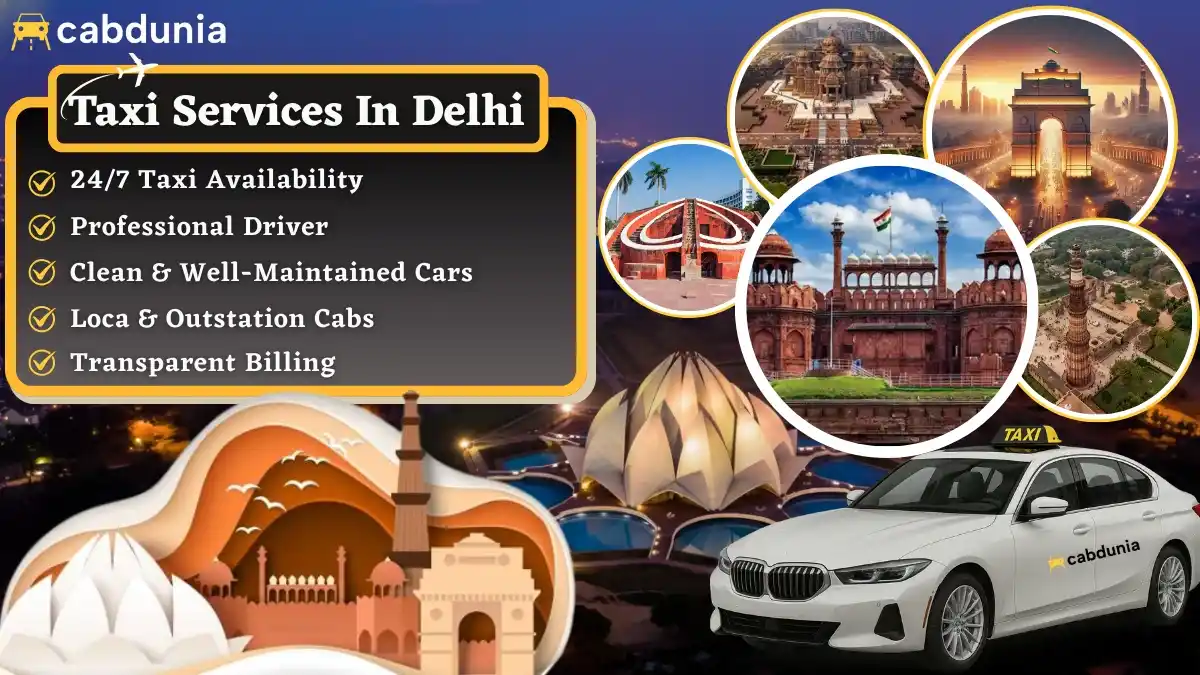 Taxi Services in Delhi For Local and Outstation Cabs
