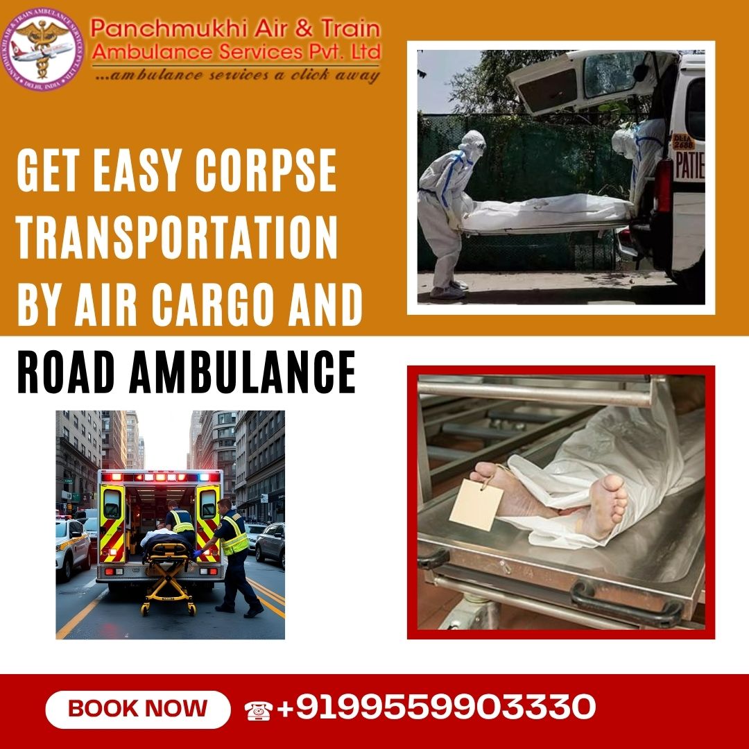 Panchmukhi Dead Body Transportation in Kolkata- chances of complications decrease